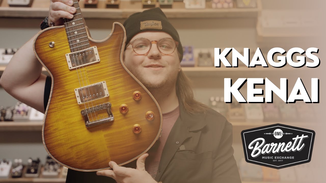 KNAGGS GUITARS KENAI SOUND DEMO ft. SEAN FISHER | Barnett Music Exchange