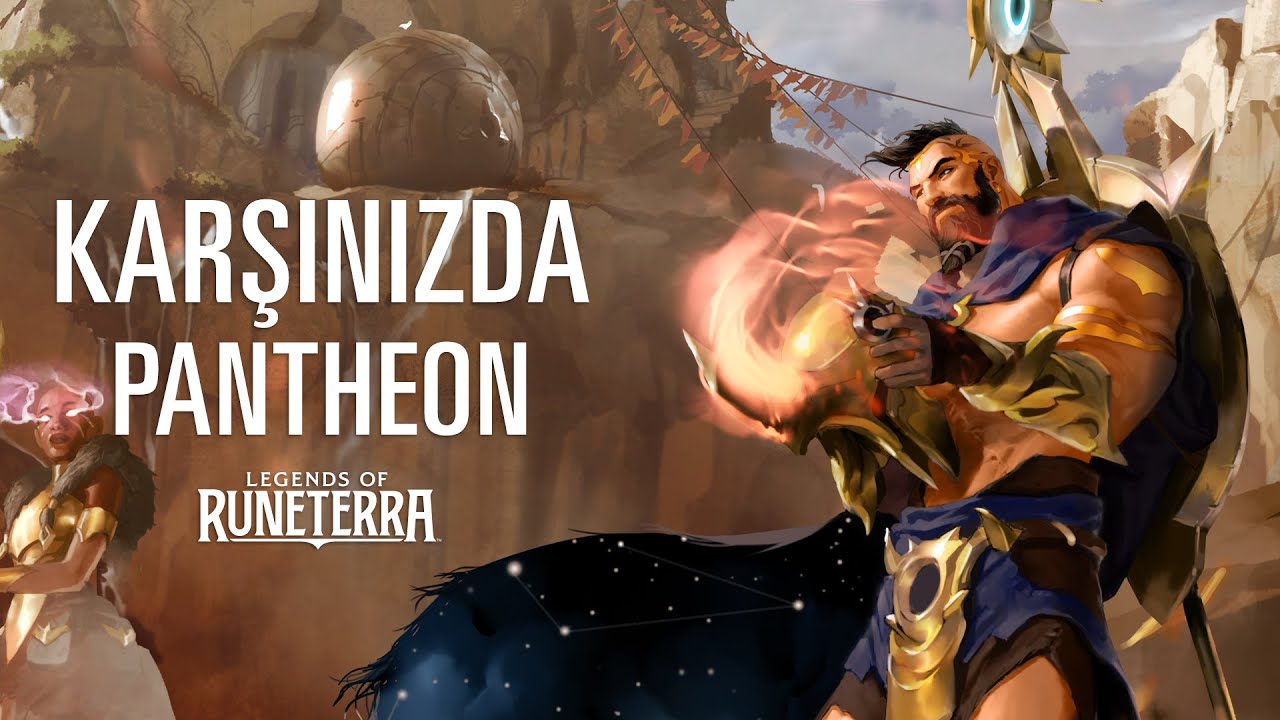 Karşınızda Pantheon | Yeni Şampiyon - Legends of Runeterra