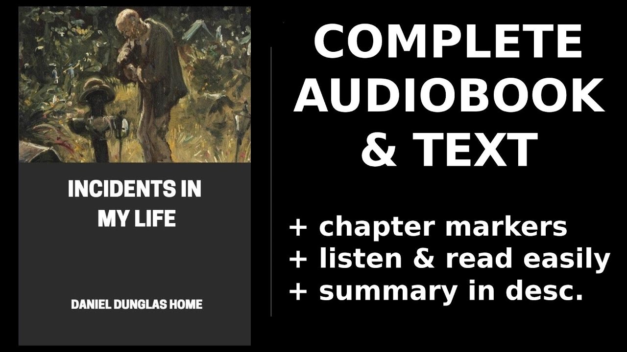 Incidents in My Life 🥇 By Daniel Dunglas Home. FULL Audiobook