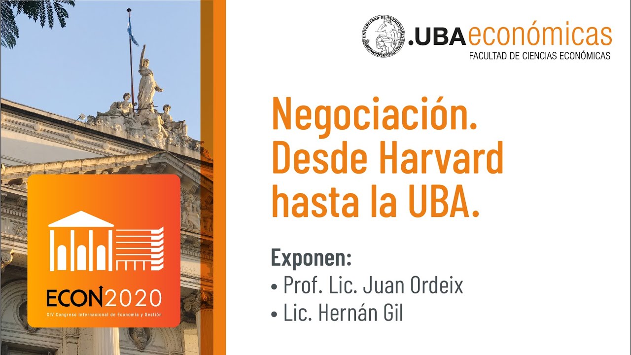#37 NEGOCIACIÓN. Desde Harvard hasta la UBA. Juan Ordeix - Hernán Gil.