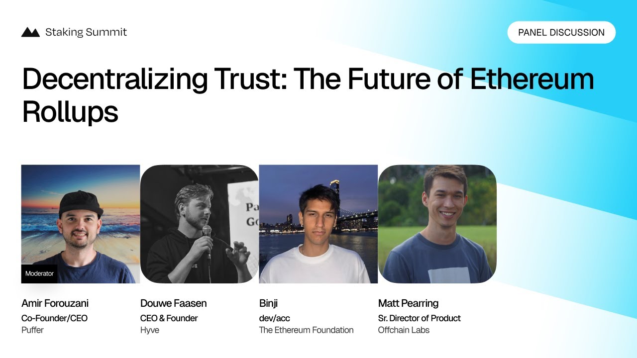 Decentralizing Trust: The Future of Ethereum Rollups Panel