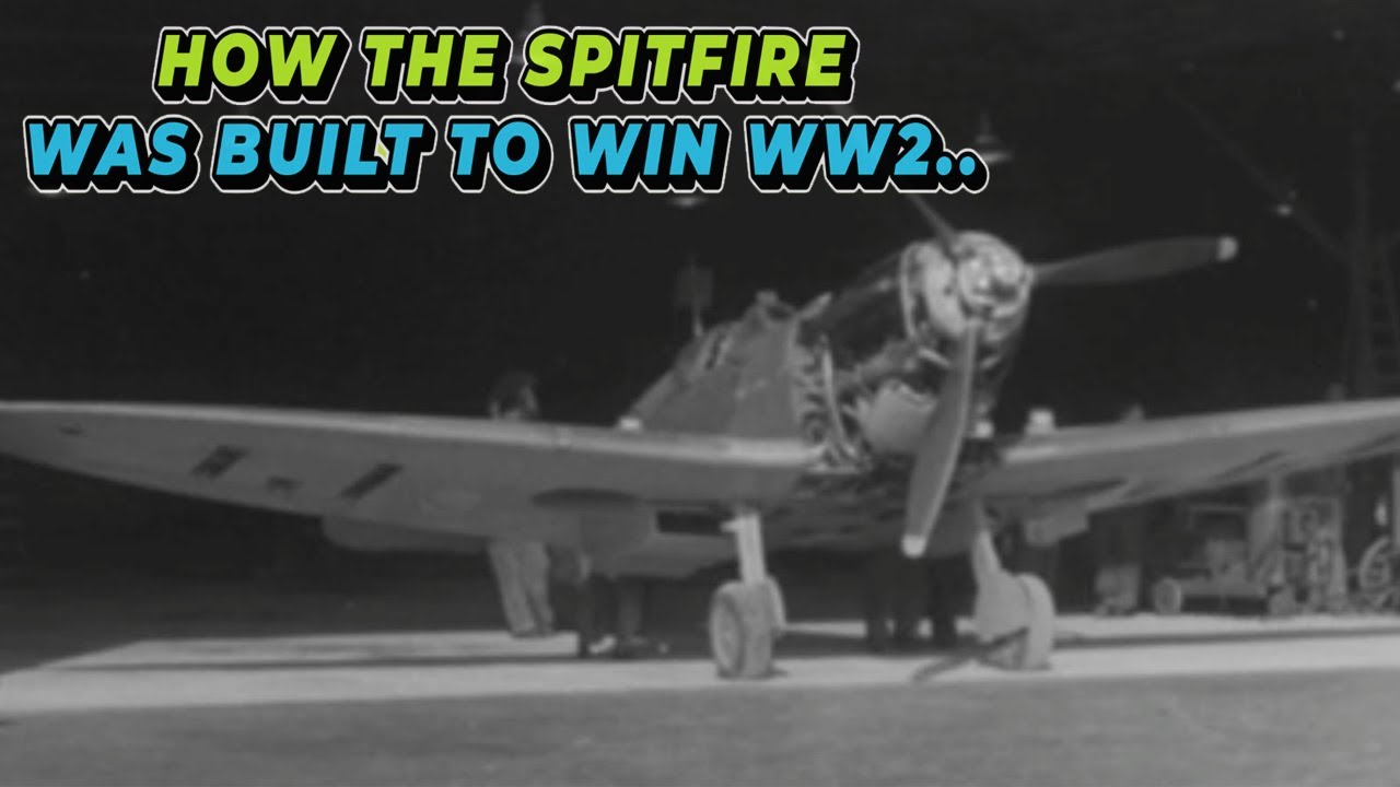 How the Spitfire Was Built to Win WWII - Aviation History Documentary