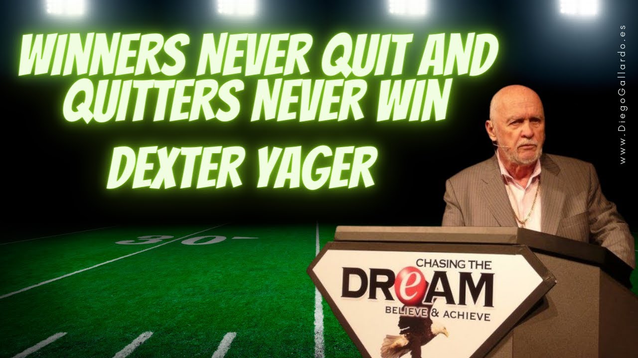 Winners Never Quit and Quitters Never Win 💎 Dexter Yager Entrepreneur of AMWAY Network Marketing