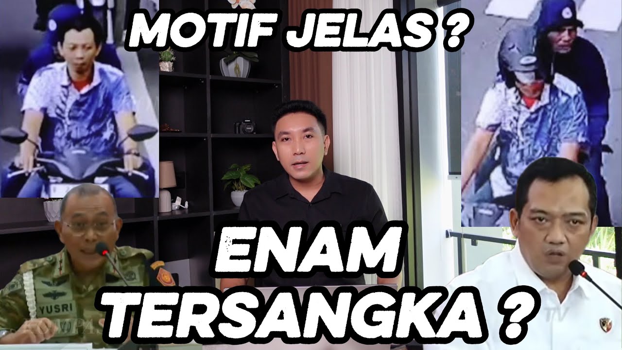 EFEK DOMINO DARI EKSEKUT0R & DALANG !! ALASAN 4 ANGGOTA TNI SIRAM ANDRI YUNUS KONTRAS ??