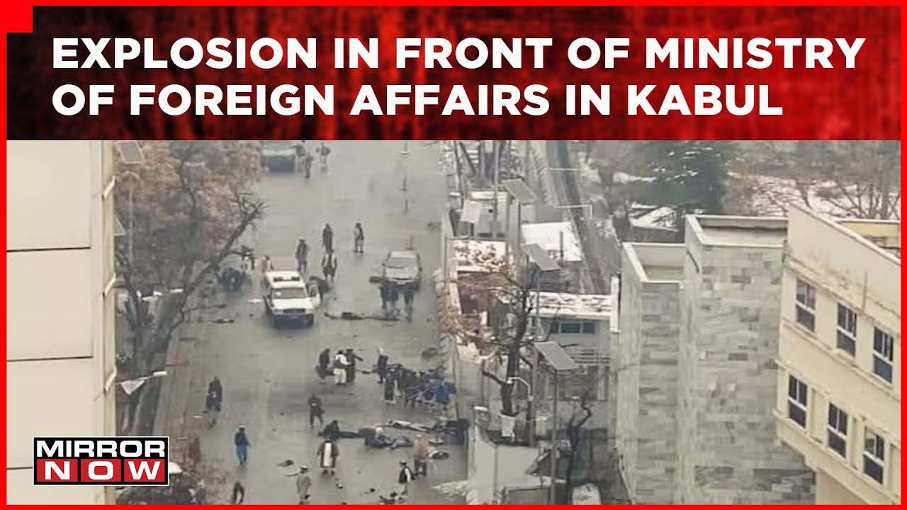 Massive Explosion Outside Afghanistan Foreign Ministry In Kabul, Several Casualties Reported