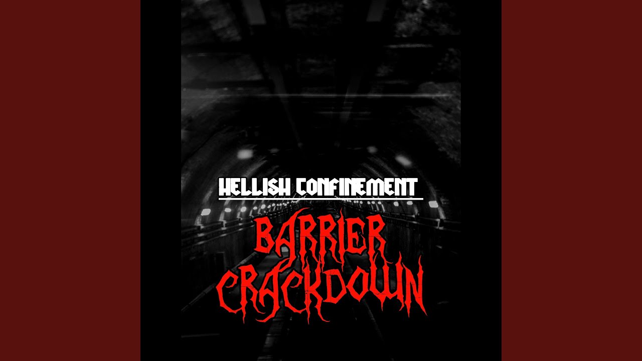 HELLISH CONFINEMENT