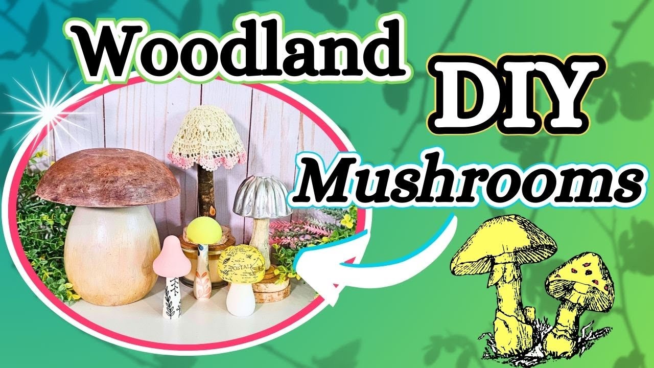 *MUST SEE* Unique Mushroom Decor Ideas For Your Home, Woodland DIYs