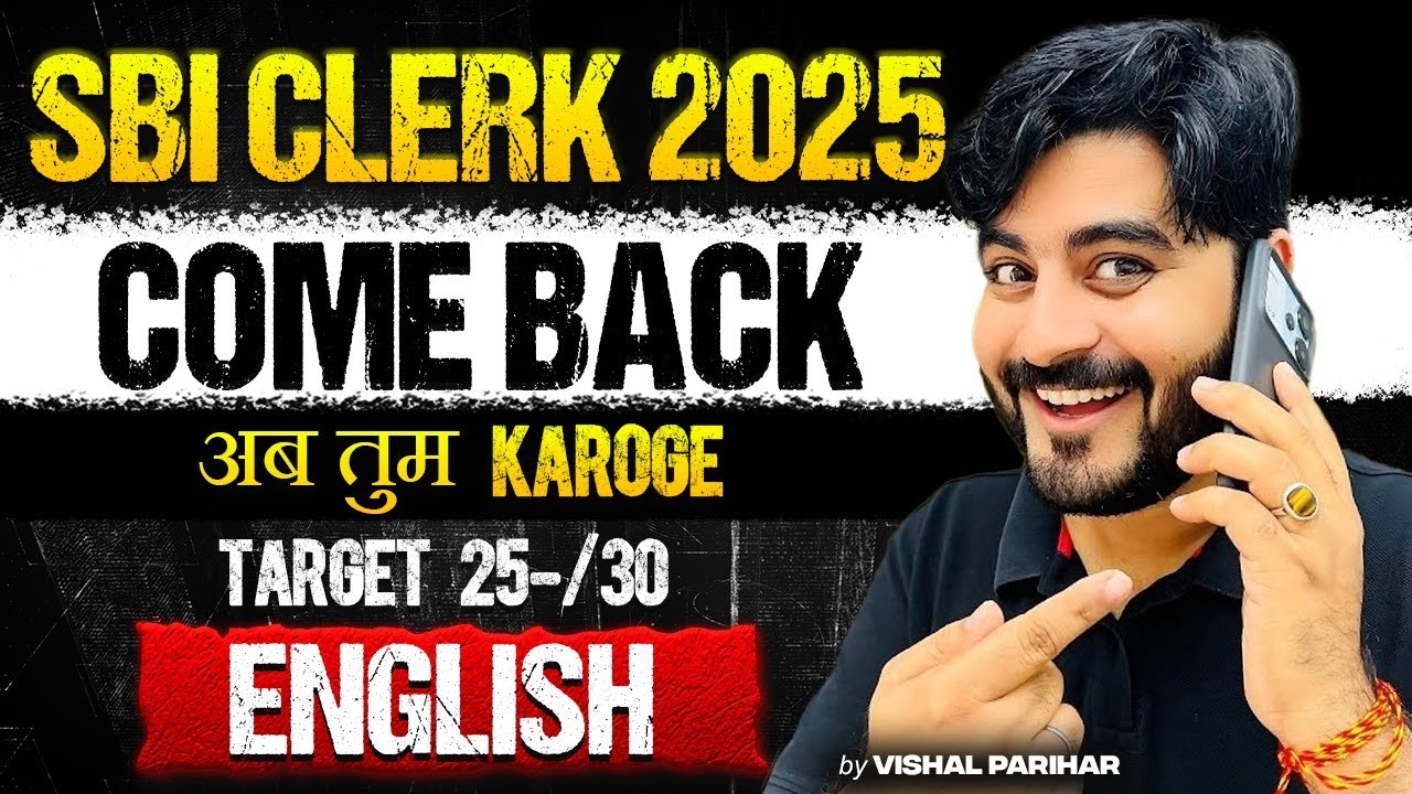 SBI Clerk 2025 English | Target 25+/30 | Final Comeback Series | English by Vishal Sir