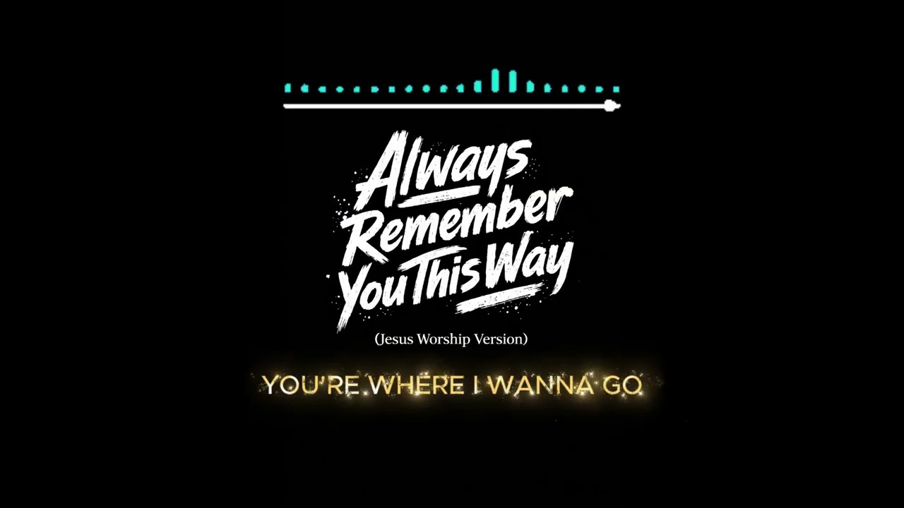 Always Remember You This Way | Lady Gaga - Worship Version for Jesus (Emotional Ballad)