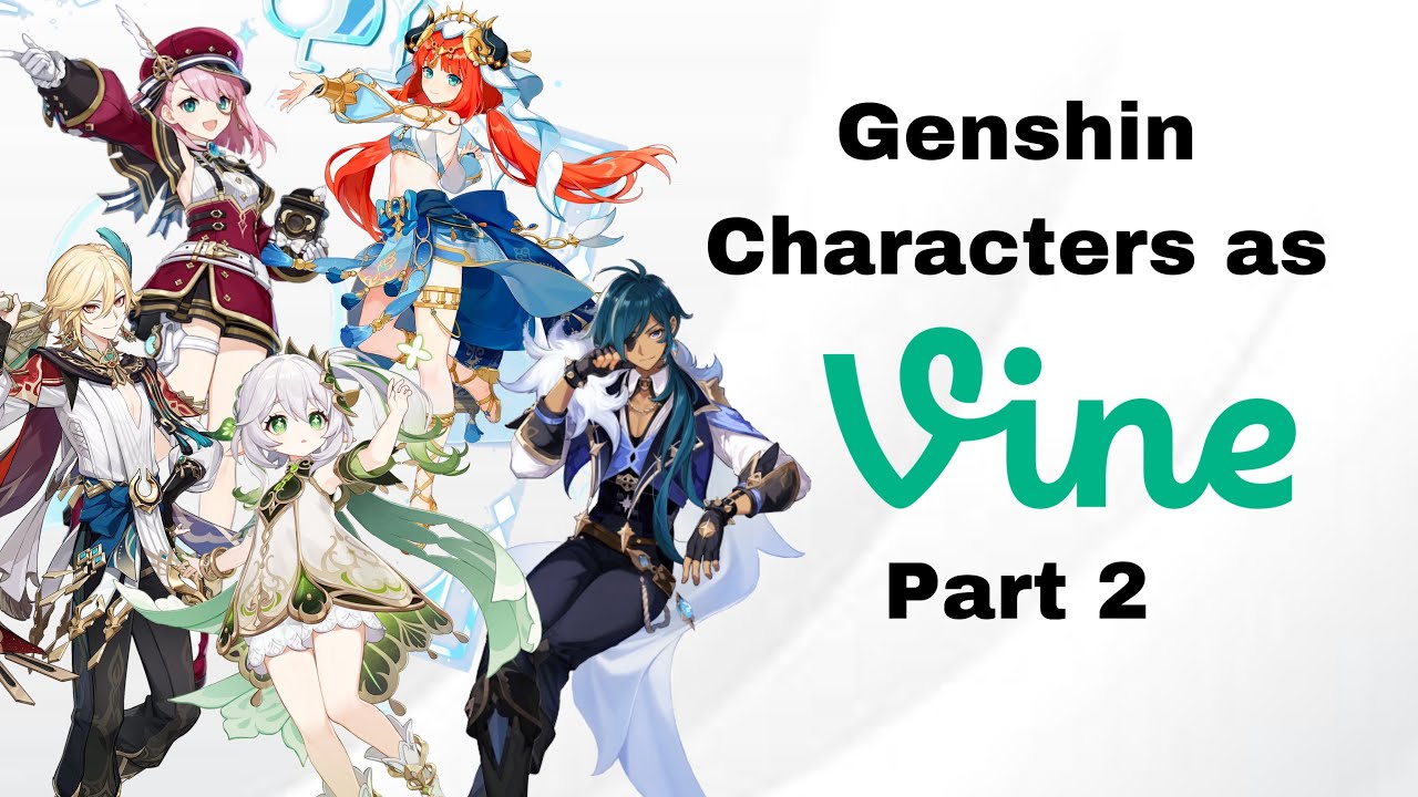 Genshin characters as vines part 2