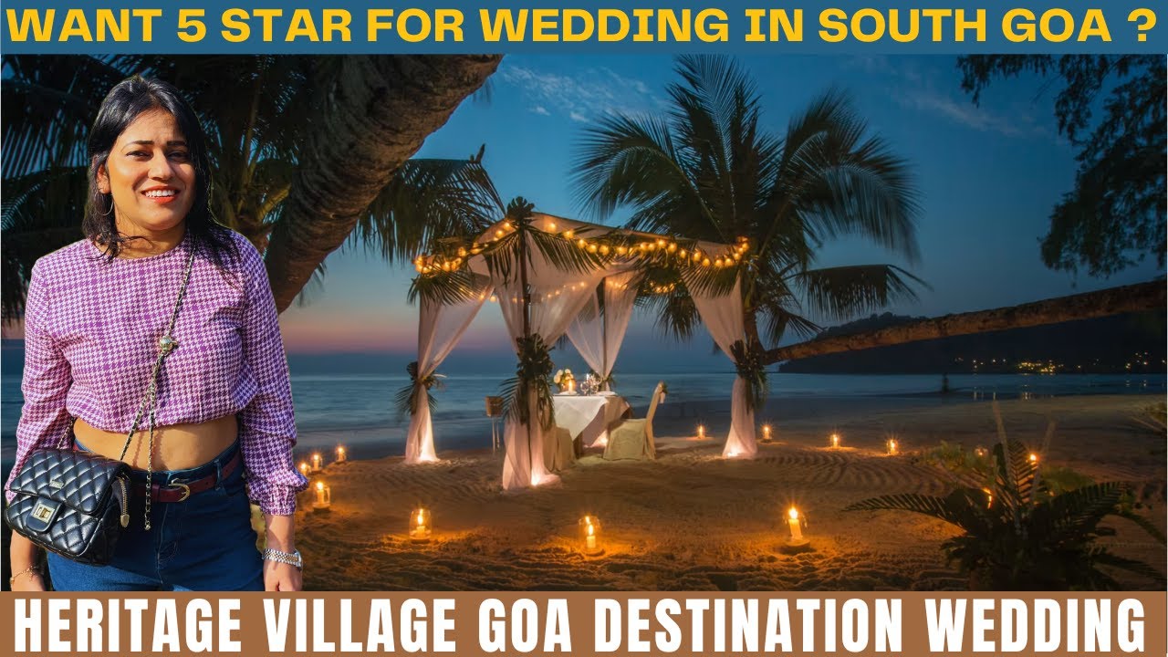Heritage Village Goa Resort Tour for Wedding in South Goa by Megha Jindal Wedding Planner