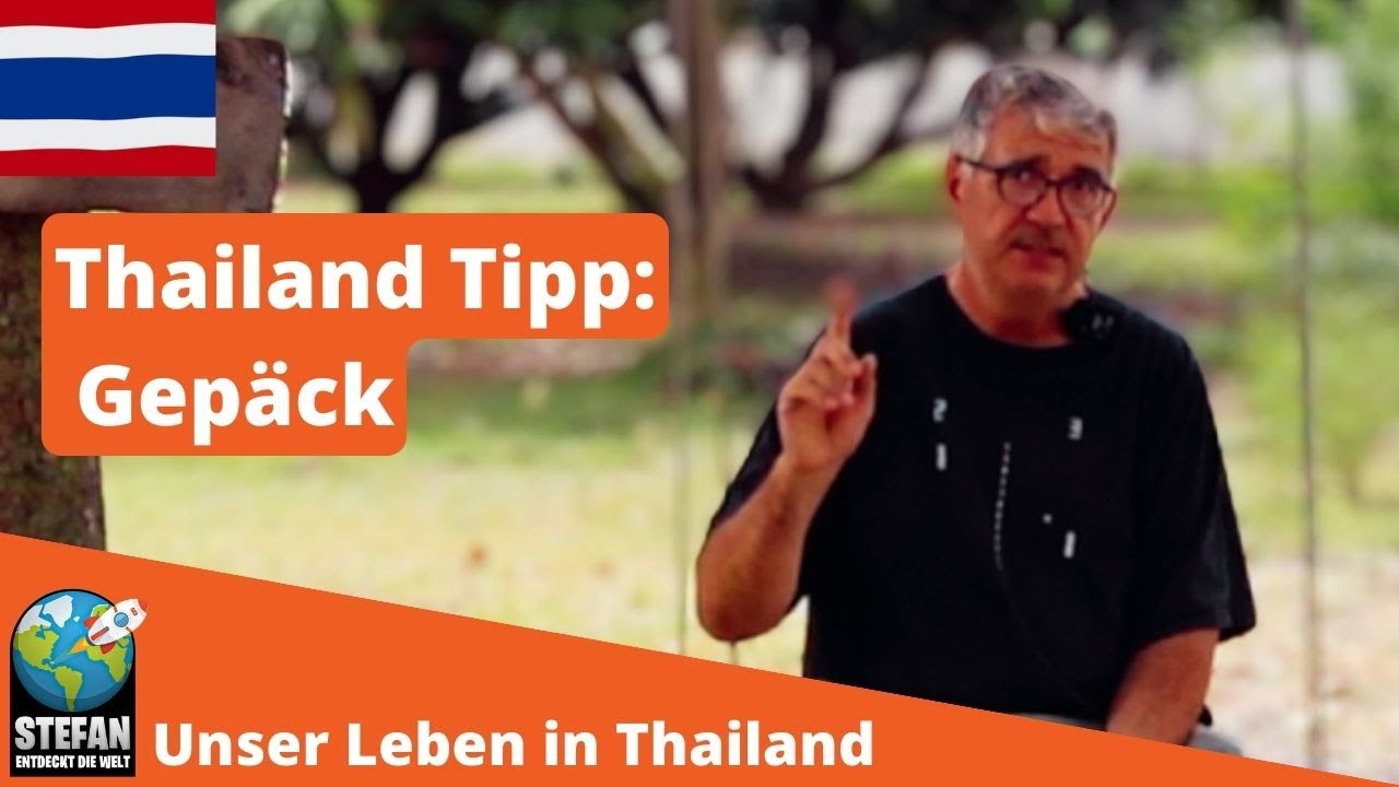 Einpacken für Thailand. Welches Gepäck und was solltet Ihr beachten. Meine Thailand Tipps.