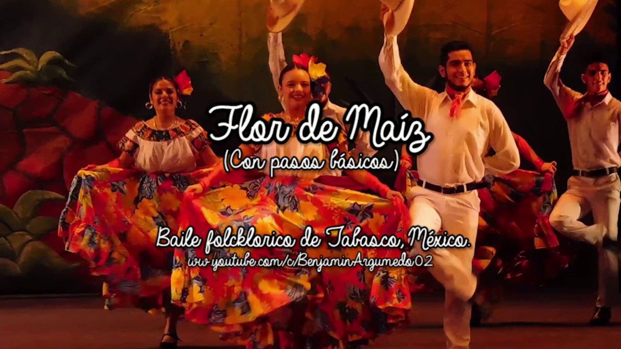 Flor de maiz. (Con pasos básicos) Baile folklórico de  Tabasco, México