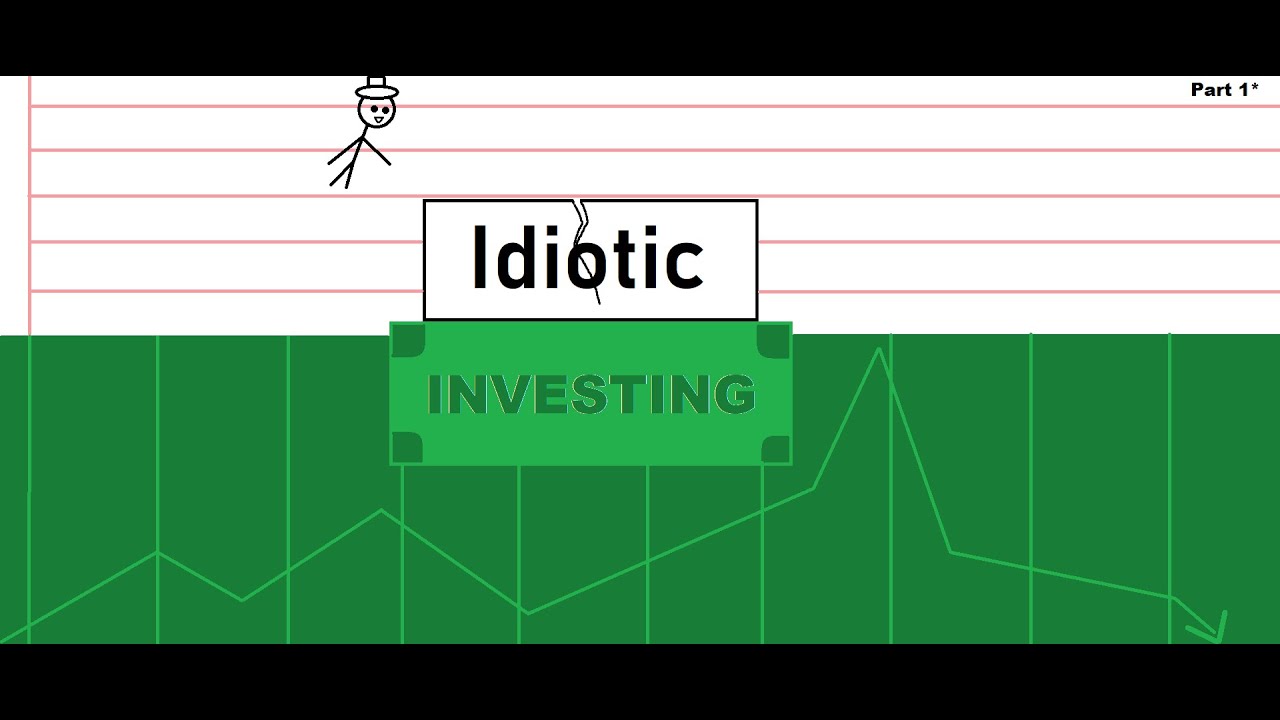 Idiotic Investing - Narrator should take a chill pill (Part 1)