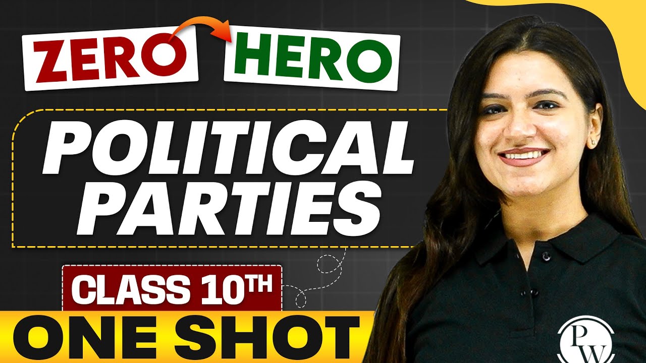Political Parties | Full Chapter in ONE SHOT | Class 10th SST 🔥
