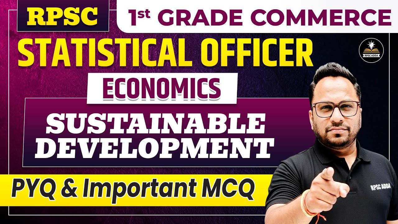 RPSC Statistical Officer | Sustainable Development | Economics PYQ & Imp MCQ | 1st Grade Commerce