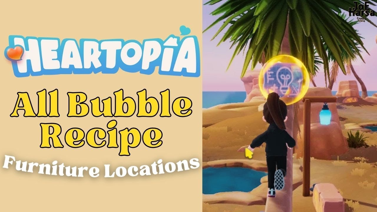Heartopia: All Bubble Recipe Furniture Locations Guide