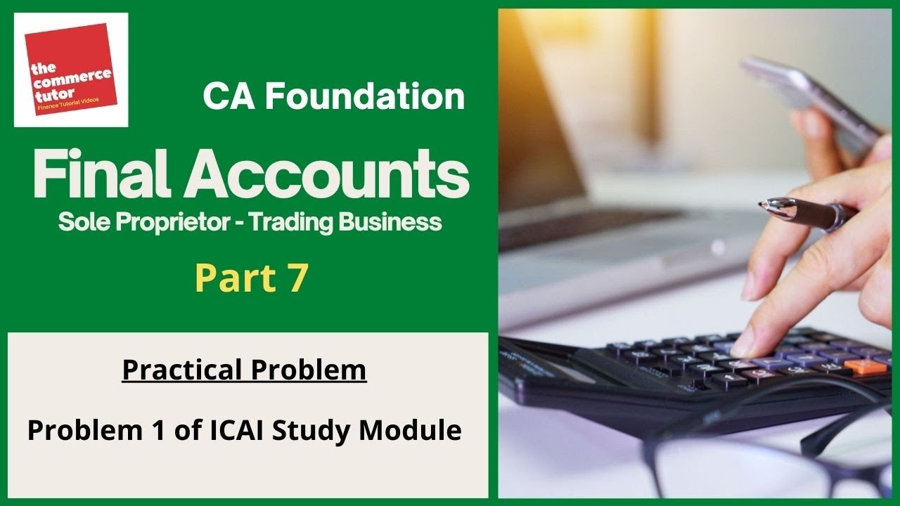 L-68 Final Accounts Part 7 Problem 1 of ICAI Study Material | CA Foundation | B.Com | Class 11
