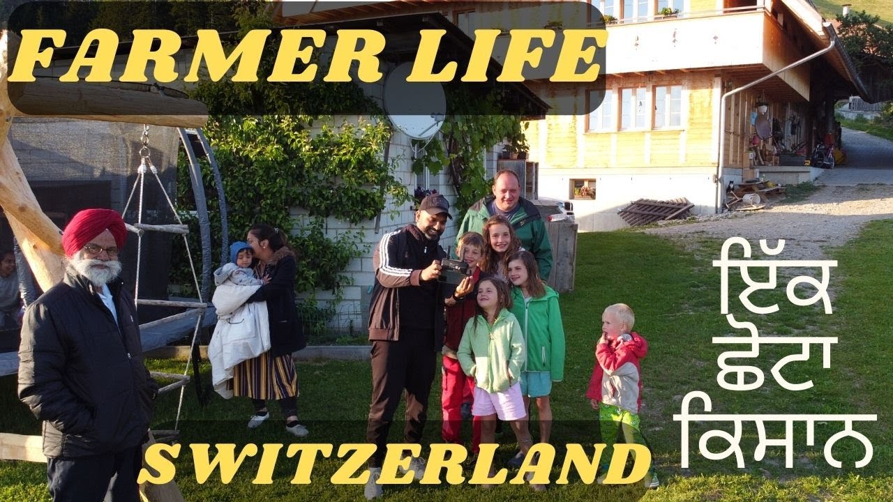 Farmer life in Switzerland | Chota kisaan but advance aa | Punjabi