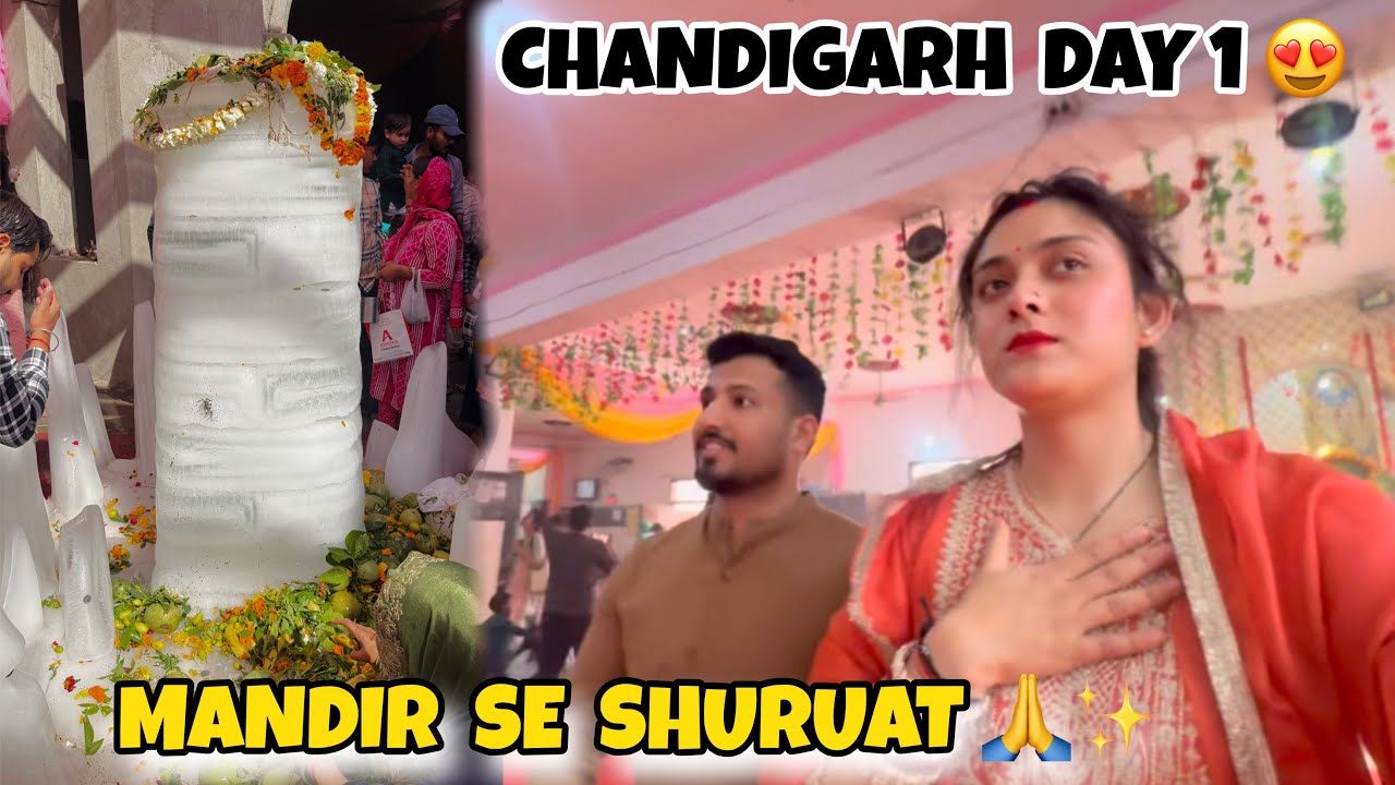 Chandigarh Mein Humara Pehla Din 🥹 | Mandir Visit + Rental Room Tour 🏡🙏