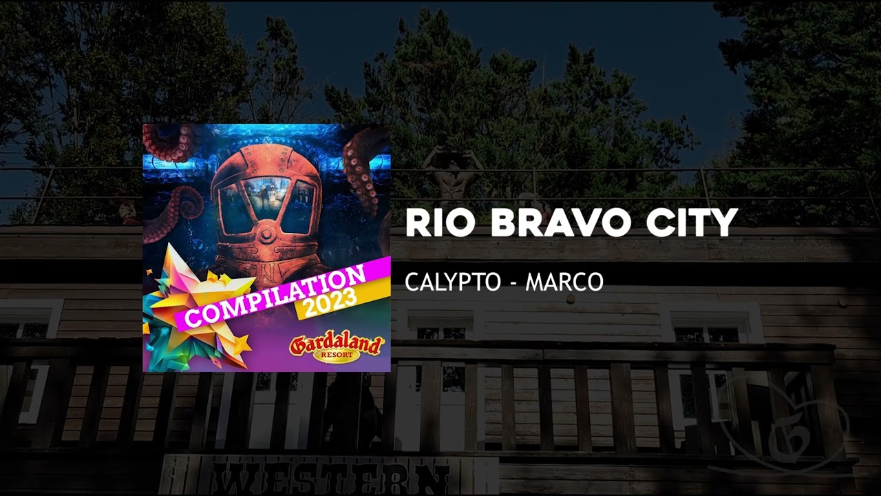 Rio Bravo City - Gardaland Compilation 2023