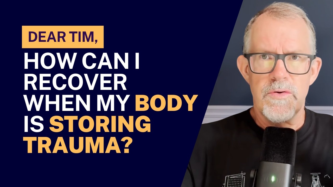 Will EMDR Help Heal My Childhood Trauma? | Dear Tim Series &mdash; Letter from 