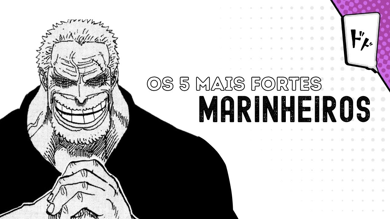 ONE PIECE: Esses Foram os 5 MARINHEIROS Mais Poderosos da História!