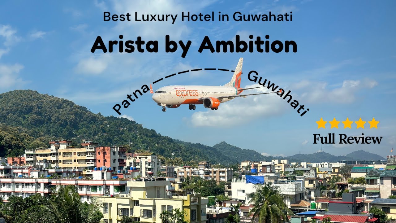 Best Hotel in Guwahati? My Luxury Stay at 5 ⭐️ 'Arista by Ambition'