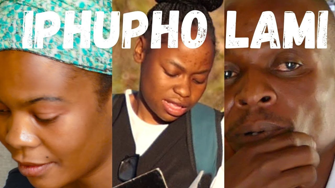 Iphupho Lami EP 1 (Official Movie 2025)