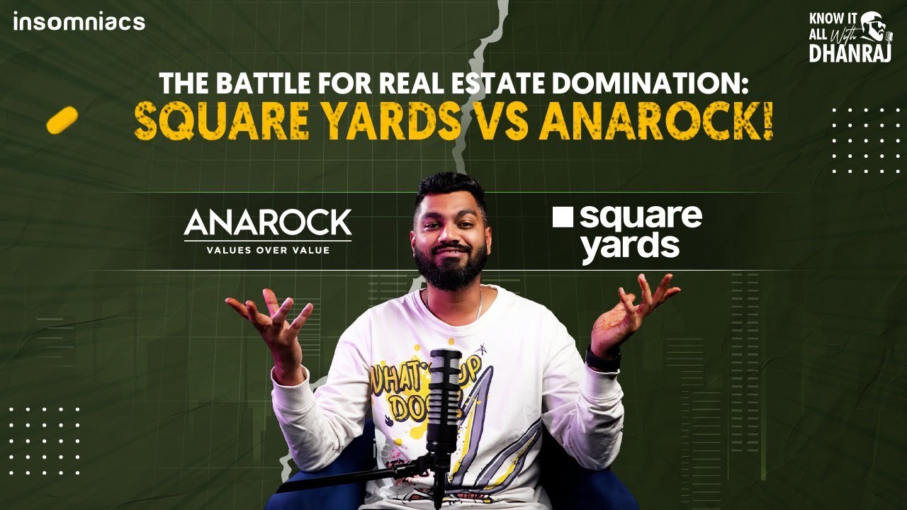 How Square Yards & Anarock Are Changing Real Estate Forever! | Knowitallwithdhanraj