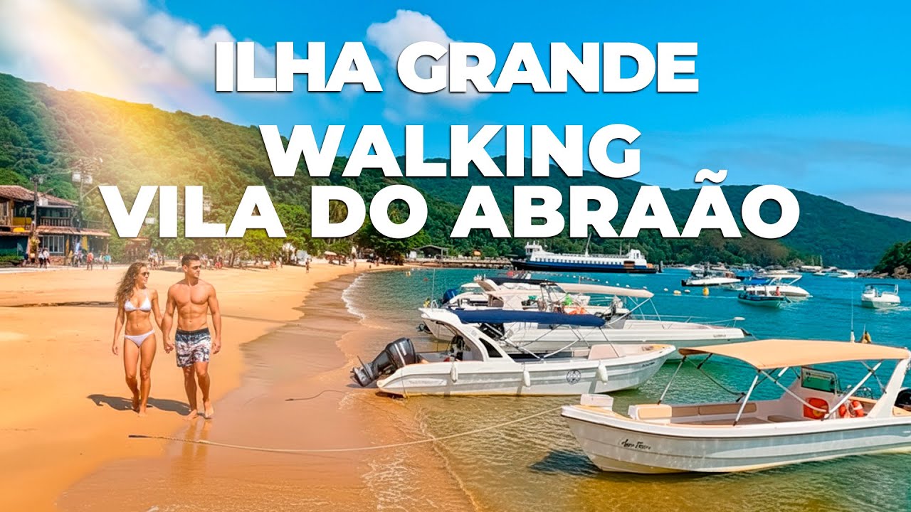 Ilha Grande - Walking Vila do Abraão