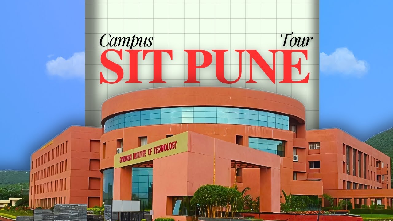 Symbiosis Institute of Technology Campus Tour |SIT Pune College Life, Hostels, Infrastructure & More