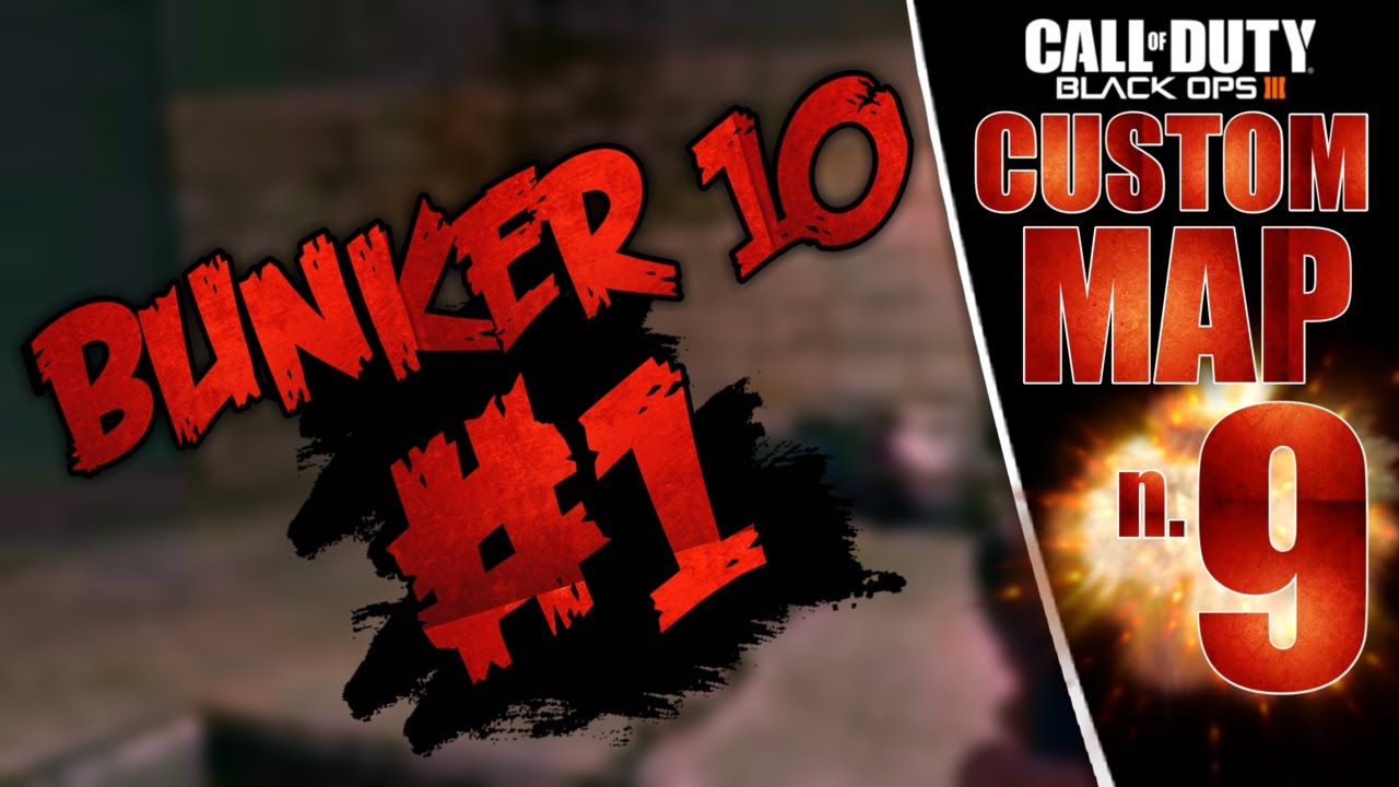 Ep. 01: Bunker 10 | BLACK OPS 3 CUSTOM MAP #9