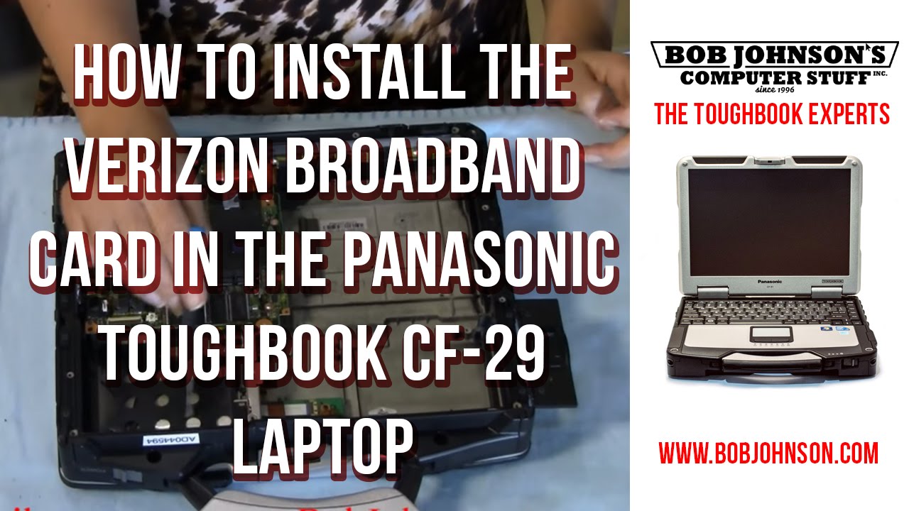 How to install the Verizon Broadband card in the Panasonic Toughbook CF-29 Laptop