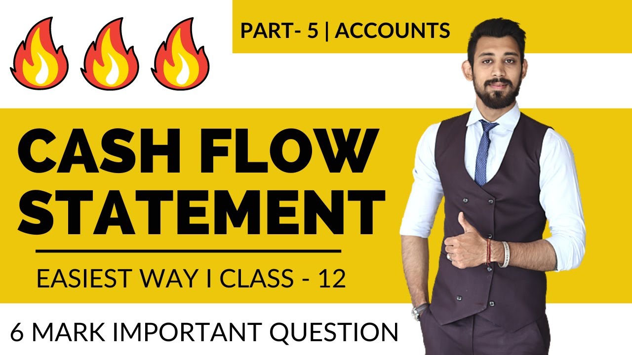 Cash flow statement | 6 Mark question | Part 5 | Class 12 | Must do