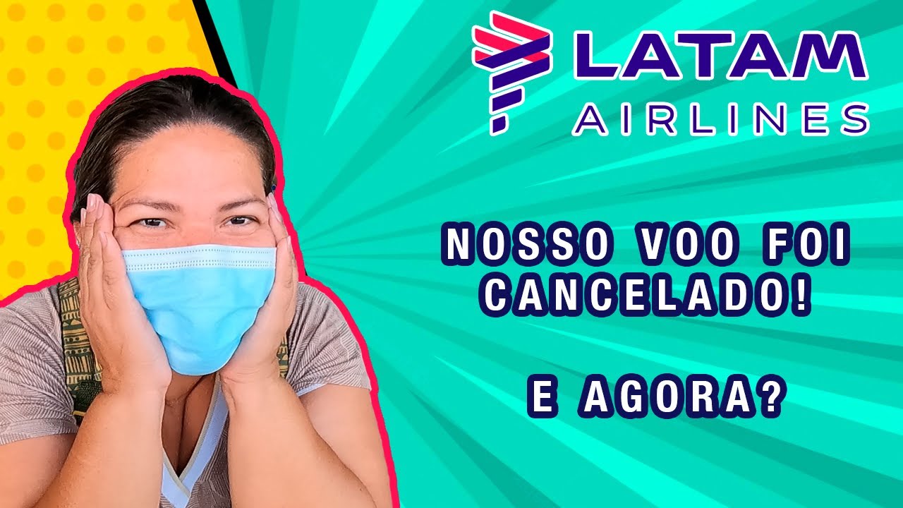 Voo cancelado | O que acontece quando cancelam nosso voo? Latam bancou tudo!