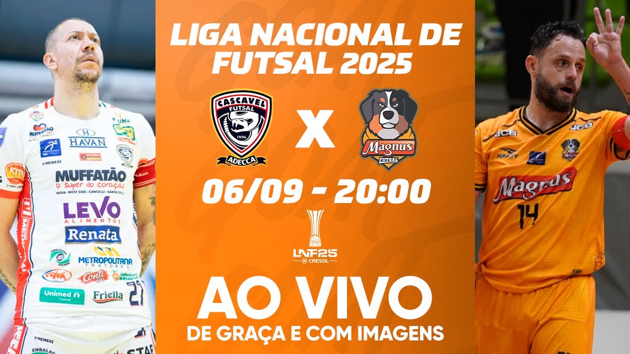 CASCAVEL X MAGNUS | LIGA NACIONAL DE FUTSAL - LNF 2025 | AO VIVO E COM IMAGENS