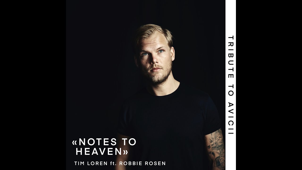 Notes to Heaven ft. Robbie Rosen  - Avicii Tribute - (Official Lyrics video)