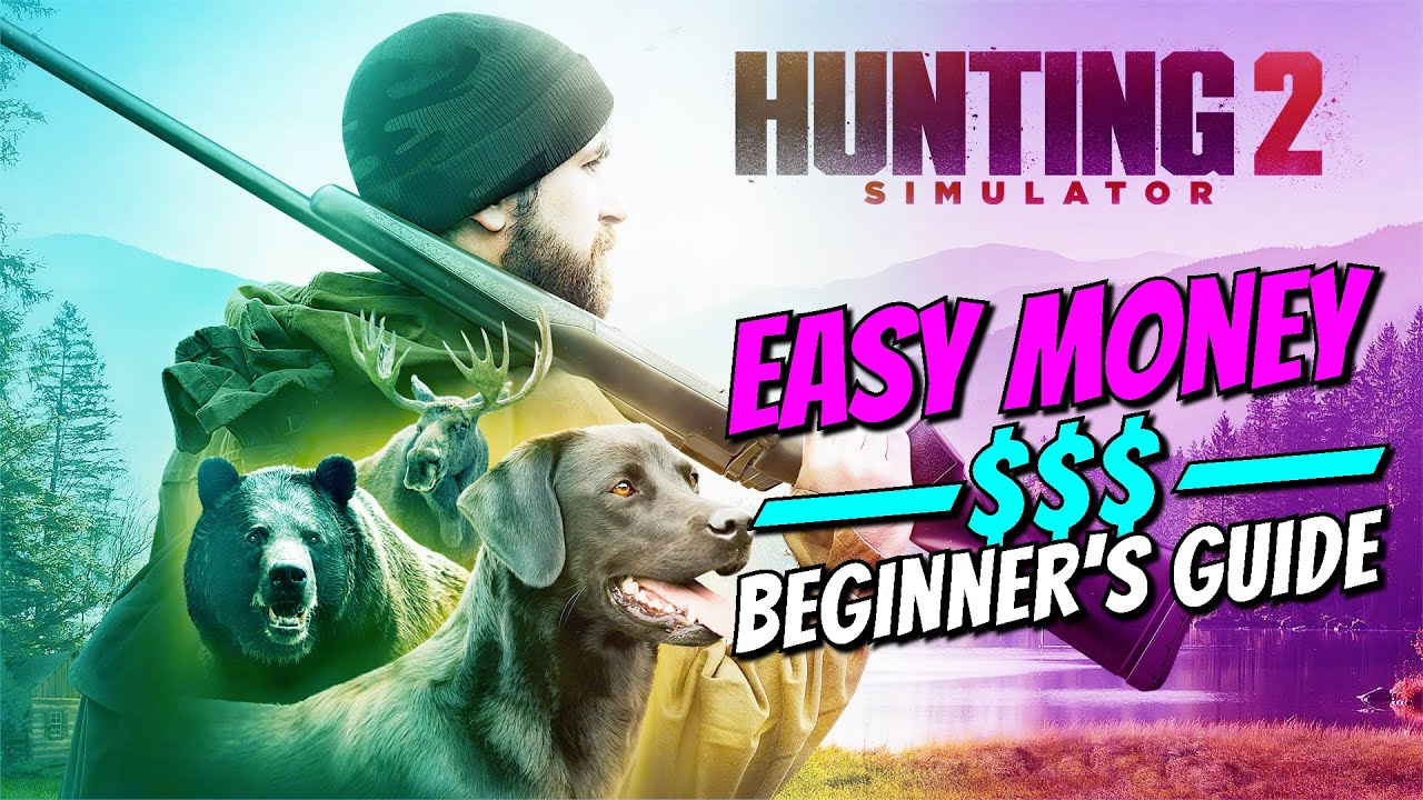 EASY MONEY! Hunting Simulator 2 | GUIDE | Schnelles Geld für ANFÄNGER (leicht)