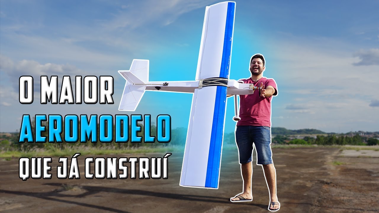 Construí um AEROMODELO GIGANTE!! O maior que já fiz