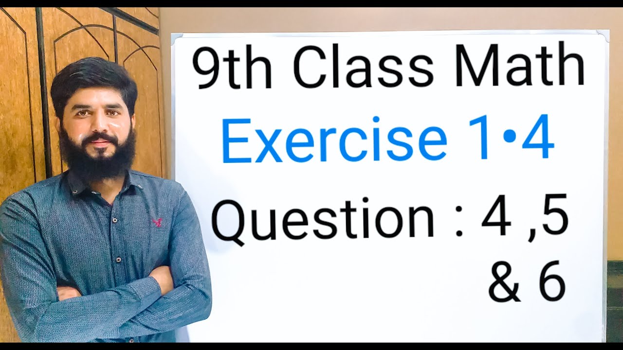 9th Class Math Exercise 1.4  Q4, Q5 , Q6  | Step-By-Step Easy Solution For Board Exams | All Boards