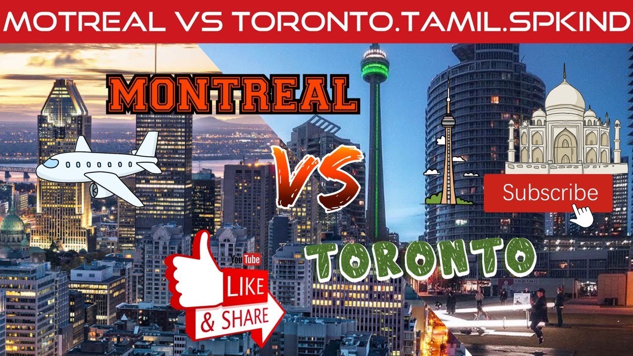 Montreal vs Toronto| Comparison | Student | New Immigrants | Tamil | SPKIND