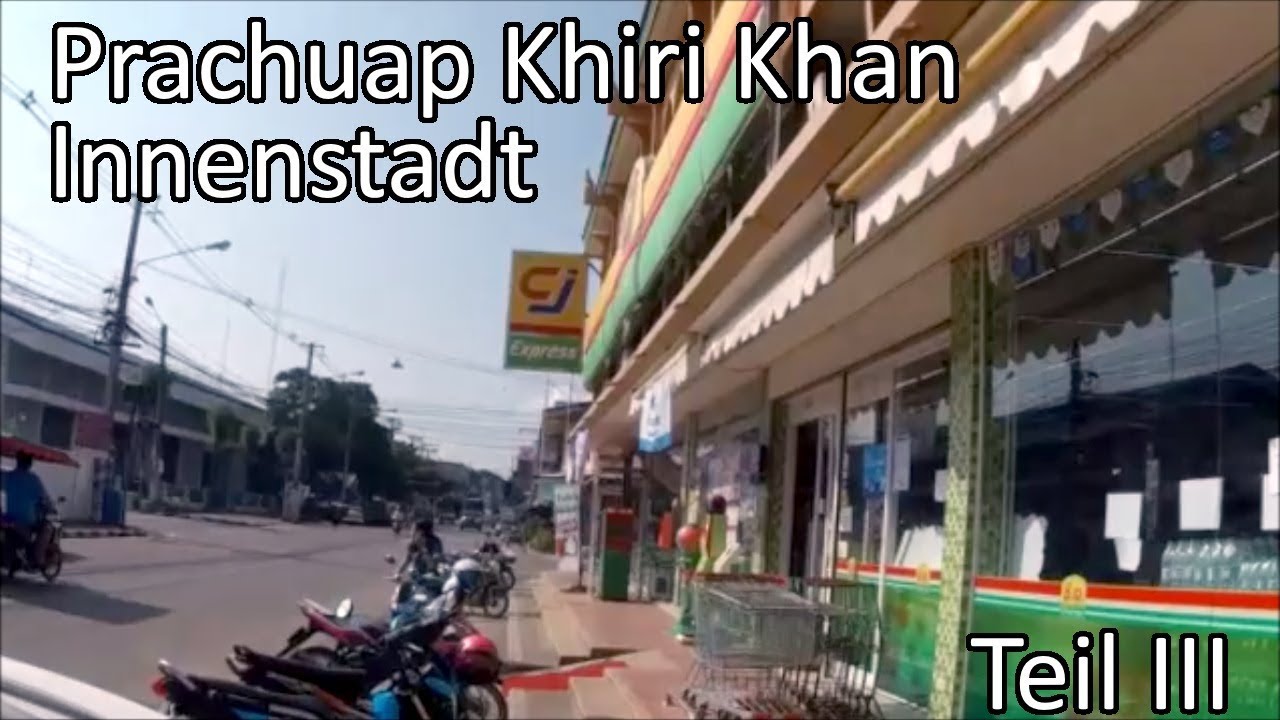 Innenstadt von Prachuap Khiri Khan/Teil III