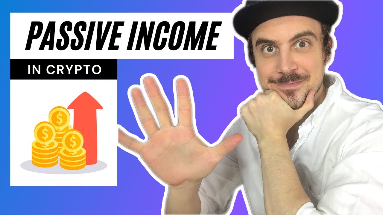 5 Ways To Earn Passive Income Through Crypto