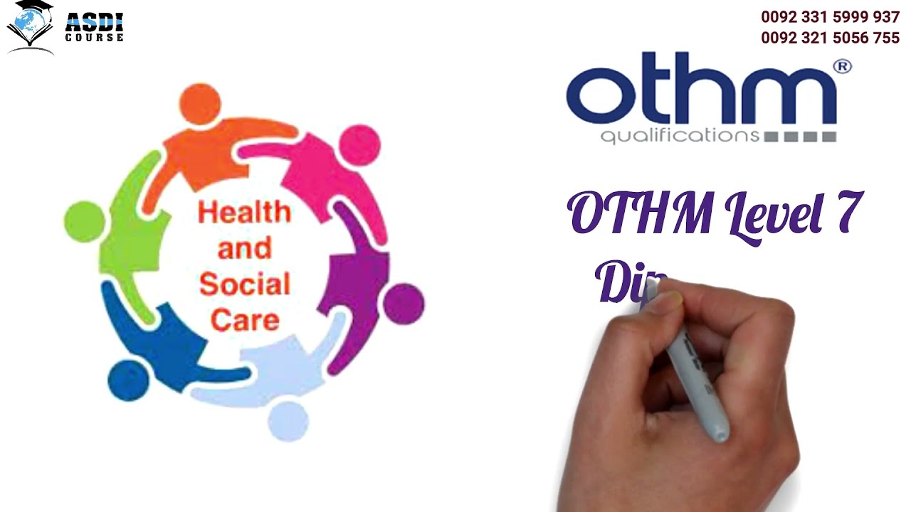 OTHM Level 7 Diploma in Health and Social Care Management Registration Open Asad Husssain Asdi