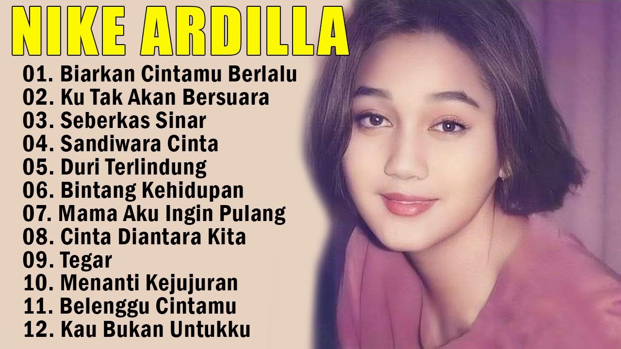 Nike Ardila Full Album Populer | Lagu Kenangan Nostalgia 80an - 90an Terbaik | Seberkas Sinar