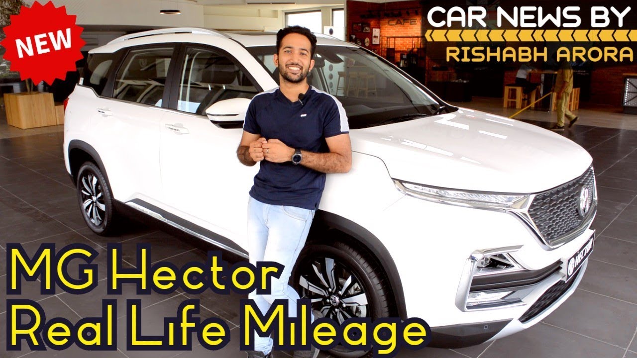 MG Hector Real Life Mileage by owners, City & Highway, Petrol Manual, DCT, Hybrid & Diesel Manual 🔥