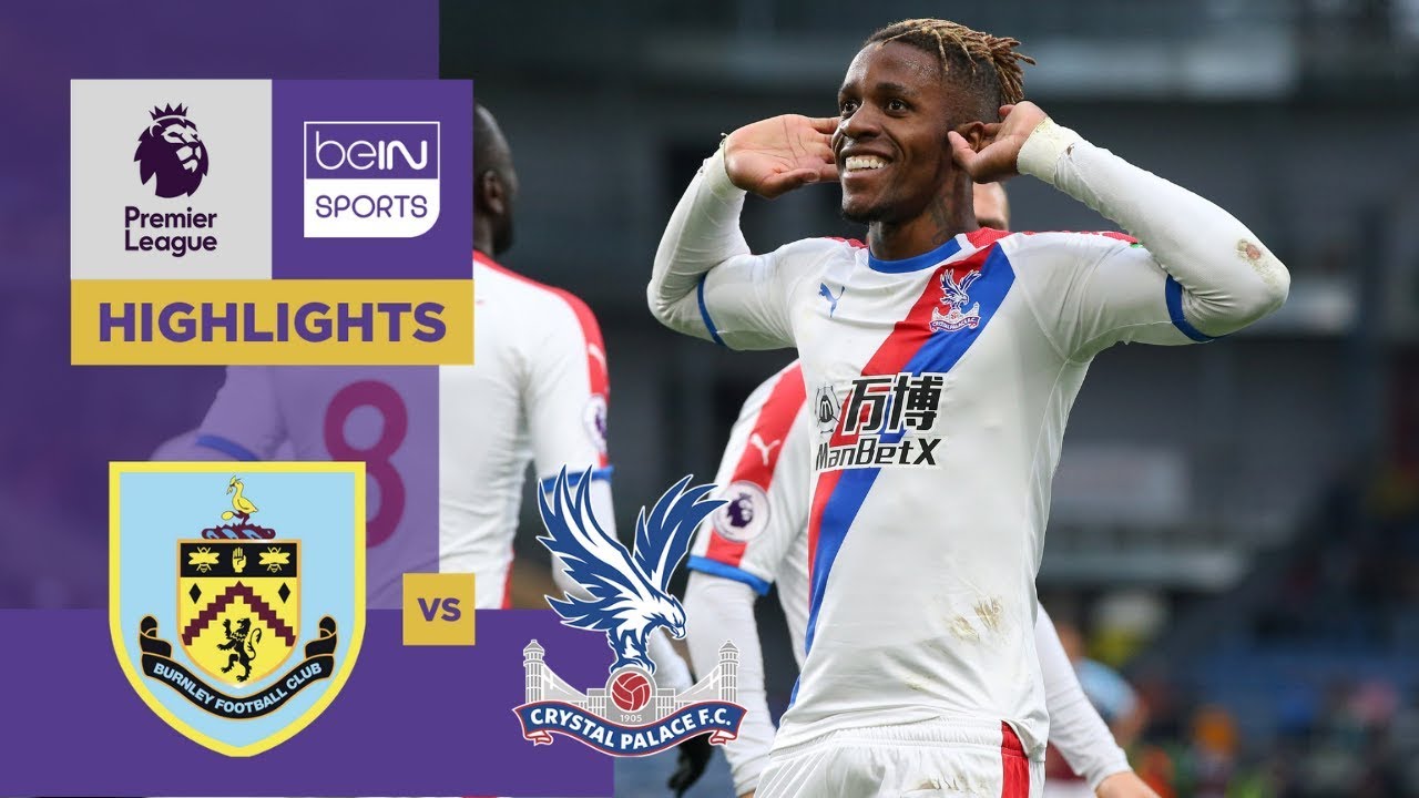 Burnley 1-3 Crystal Palace Match Highlights
