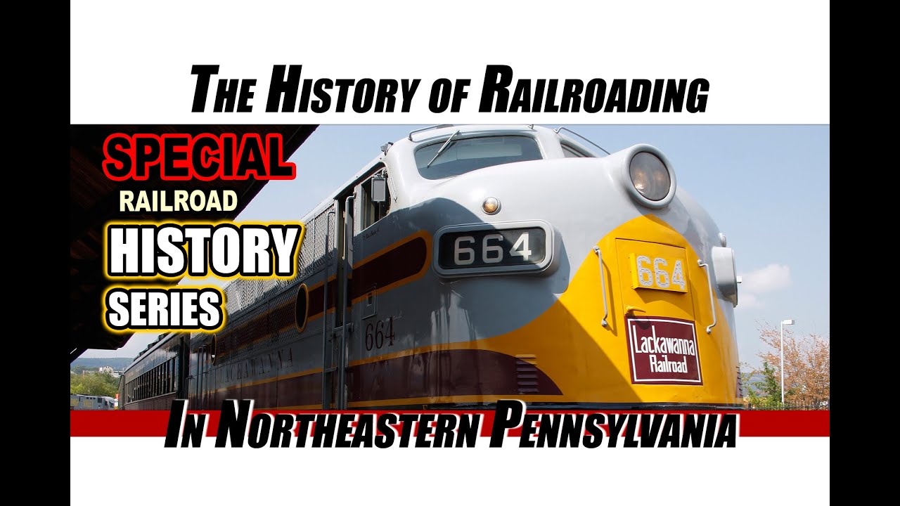 The History of Railroading in Northeastern PA (Part 1) The City of Wilkes-Barre