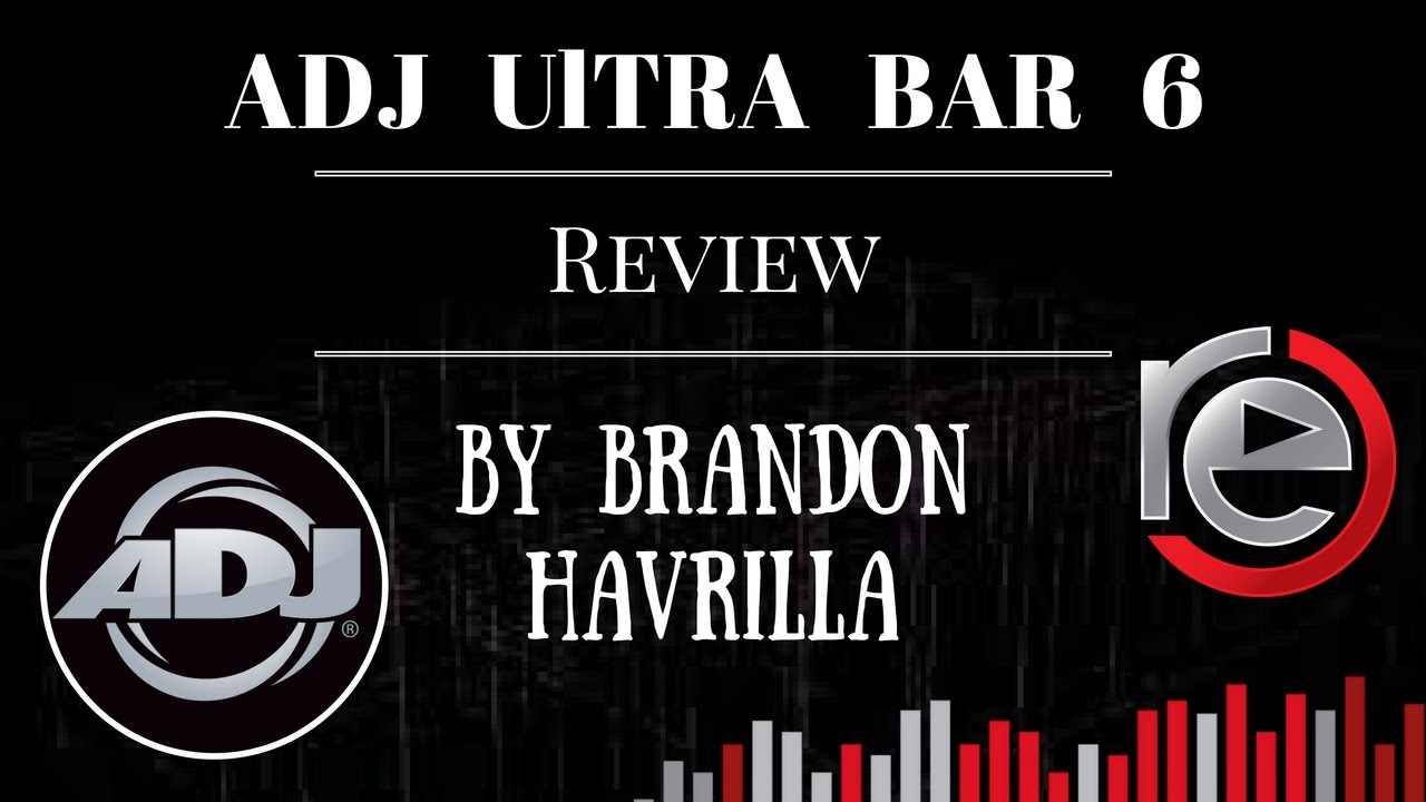 ADJ Ultra Bar 6 Review